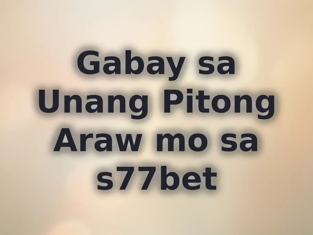 Gabay sa unang linggo sa s77bet